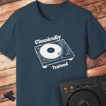Classically trained DJ T-Shirt