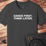 Dance First DJ T-Shirt