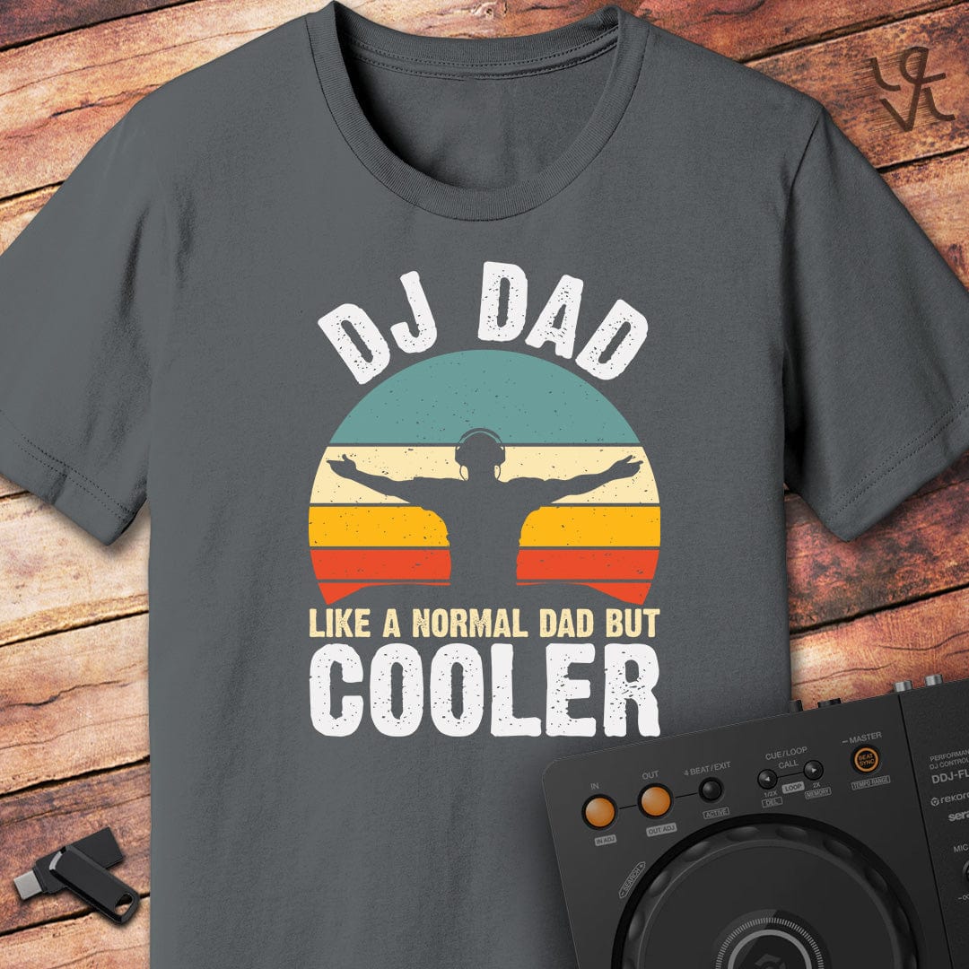 DJ Dad's are Cooler T-Shirt