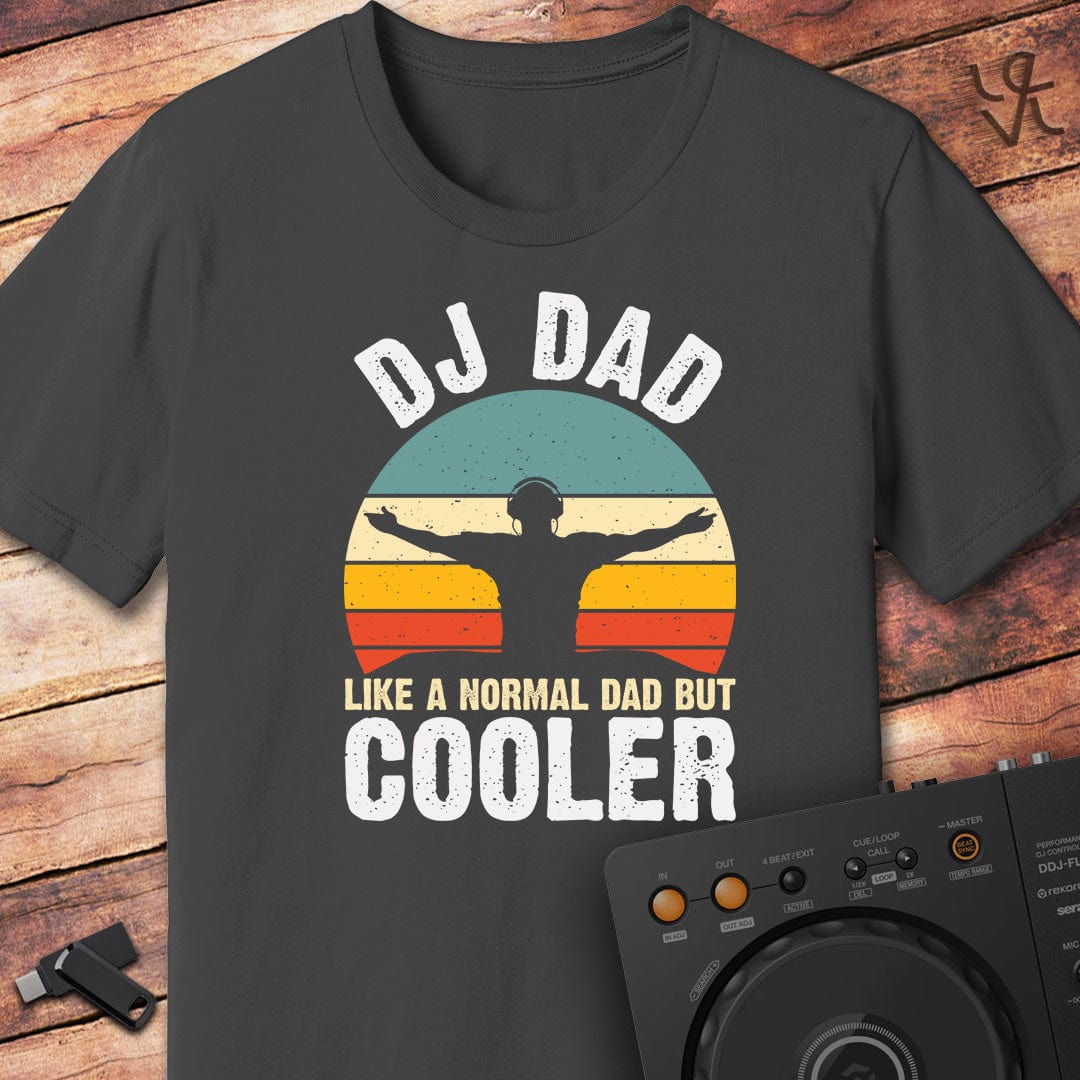 DJ Dad's are Cooler T-Shirt