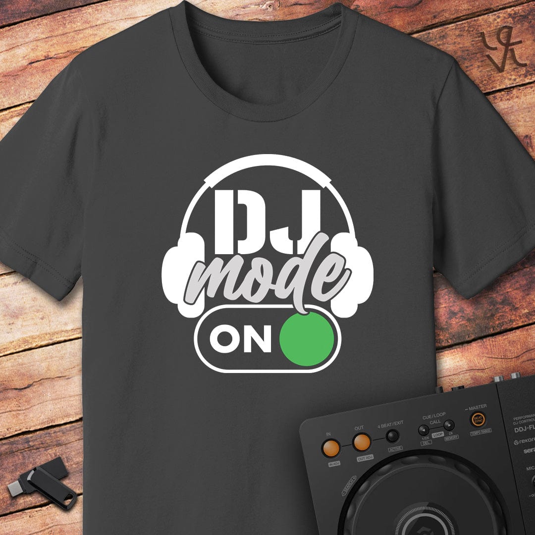 DJ Mode On T-Shirt