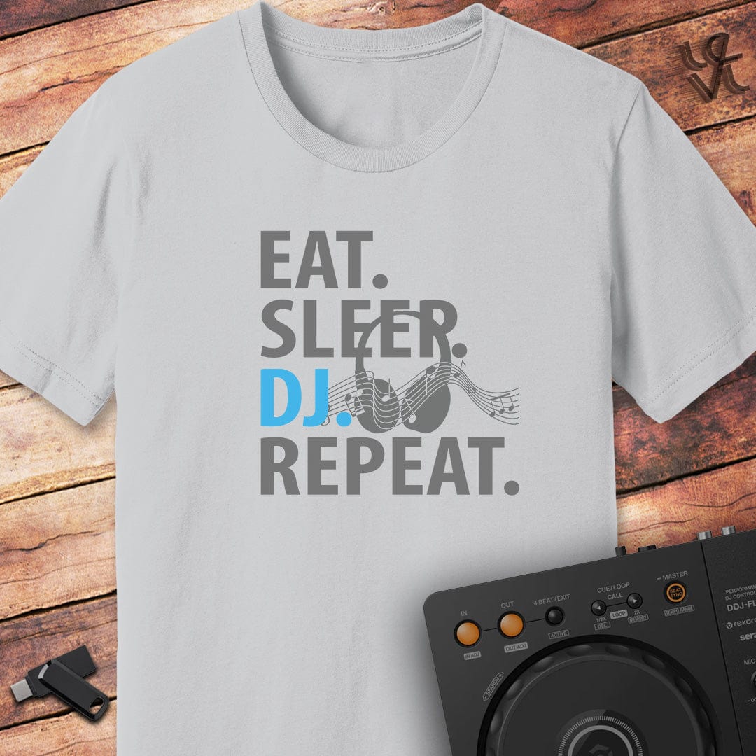 Eat. Sleep. DJ. Repeat. DJ T-Shirt