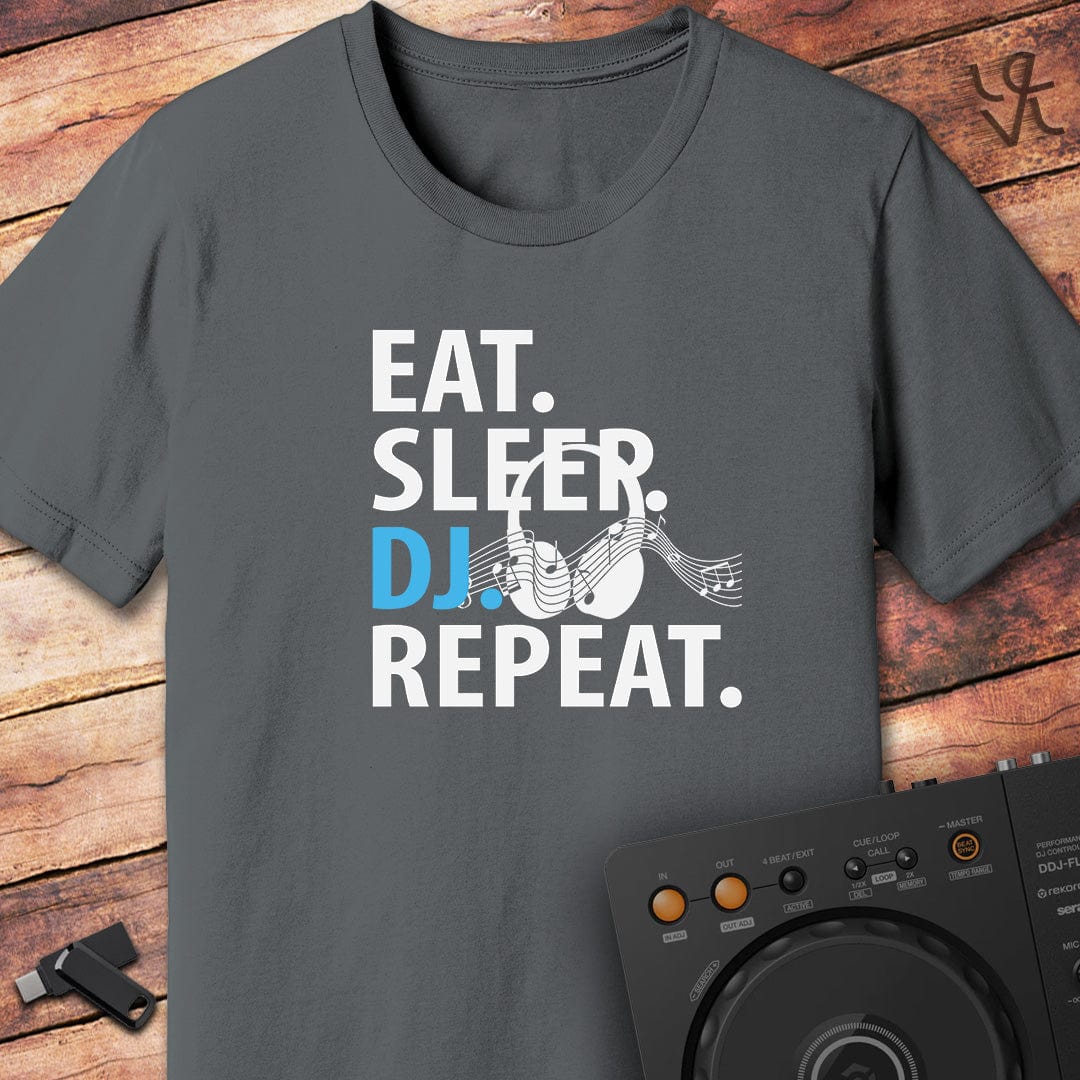 Eat. Sleep. DJ. Repeat. DJ T-Shirt