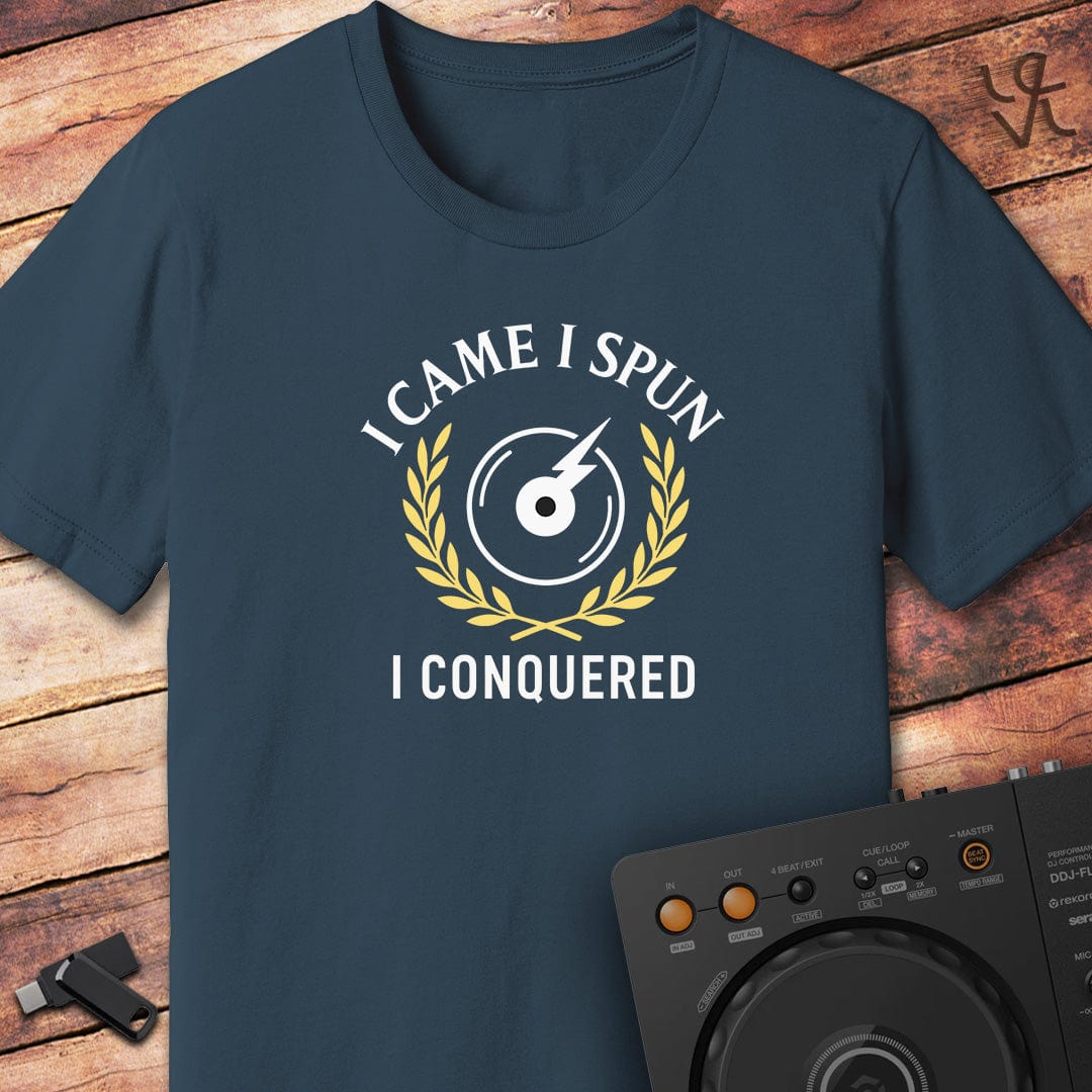 I came I spun DJ T-Shirt