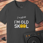 I'm Old Skool DJ T-Shirt