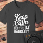 Keep calm DJ T-Shirt