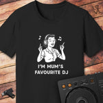 Mum's favourite DJ T-Shirt