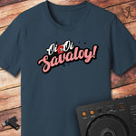 Oi Oi Savaloy! T-Shirt