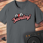Oi Oi Savaloy! T-Shirt