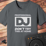 Professional DJ T-Shirt