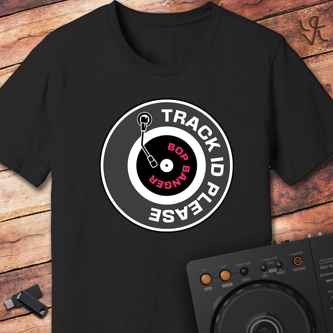 Track ID please DJ T-Shirt