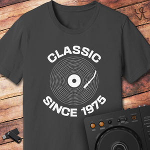 Classic since 1975 DJ T-Shirt