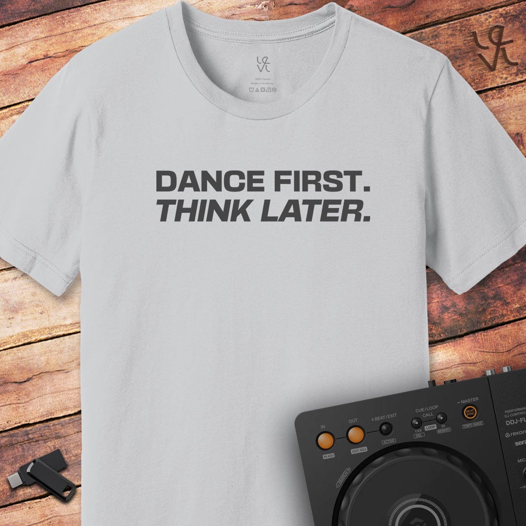 Dance First DJ T-Shirt