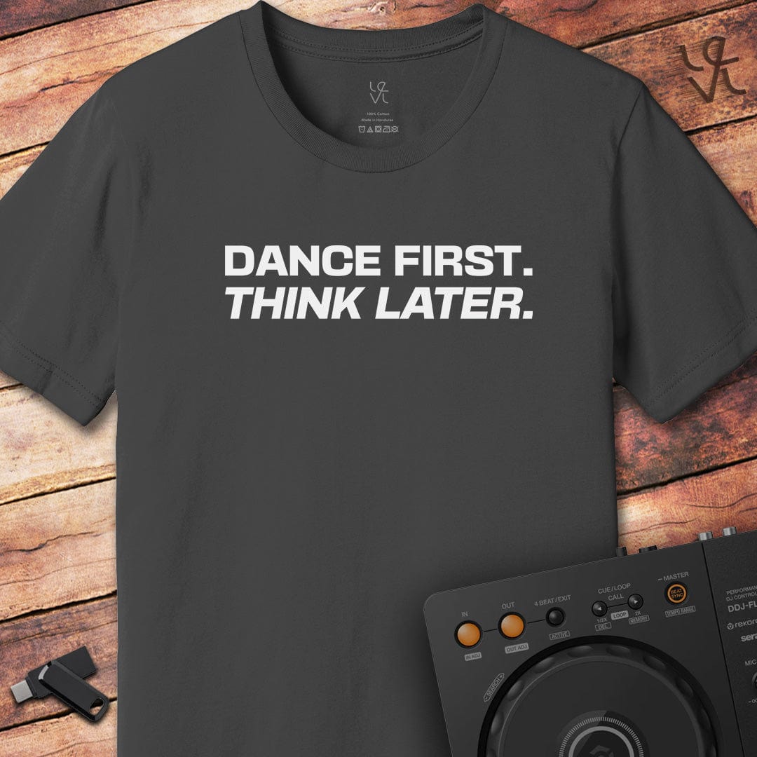 Dance First DJ T-Shirt