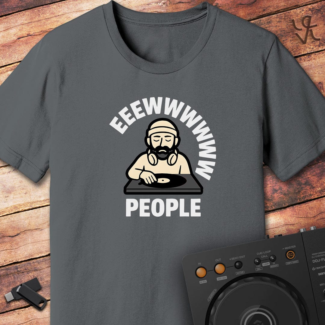Eeewwwww people T-Shirt