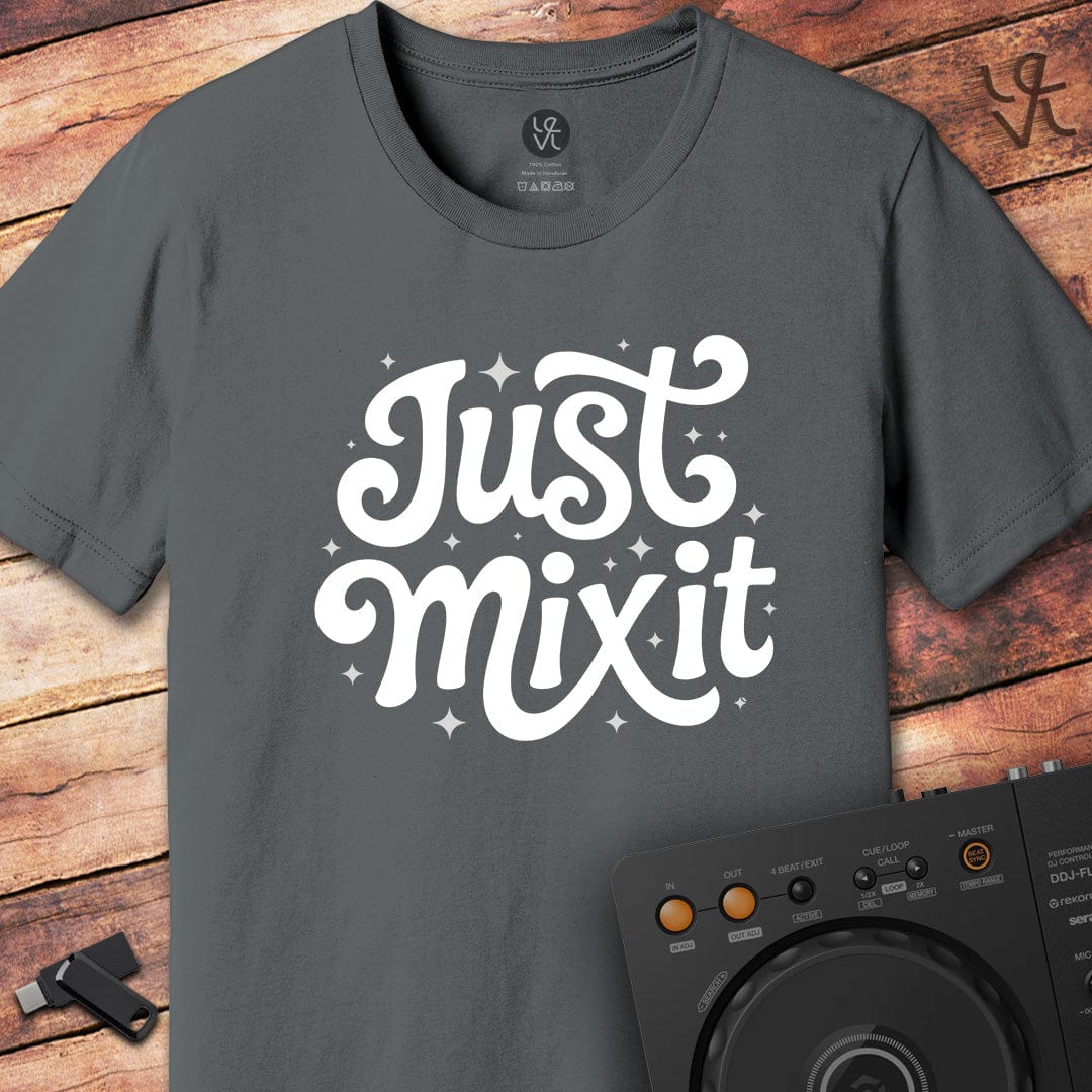 Just mix it DJ T-Shirt