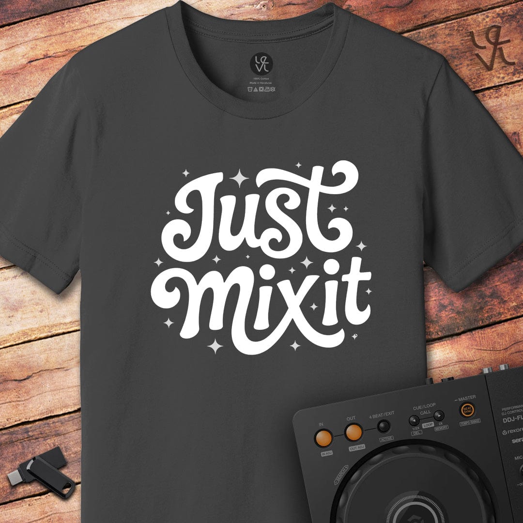Just mix it DJ T-Shirt