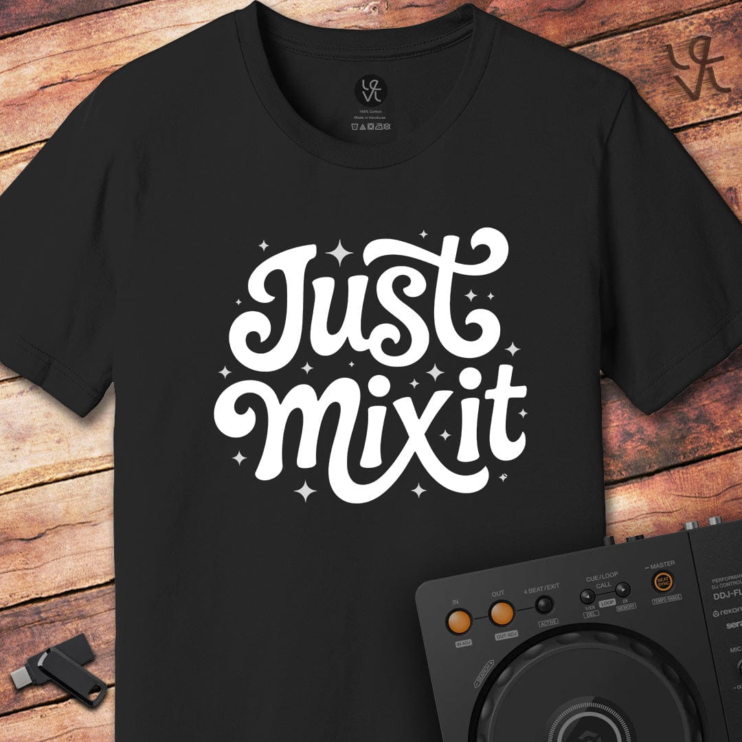Just mix it DJ T-Shirt