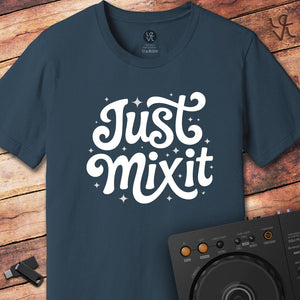 Just mix it DJ T-Shirt