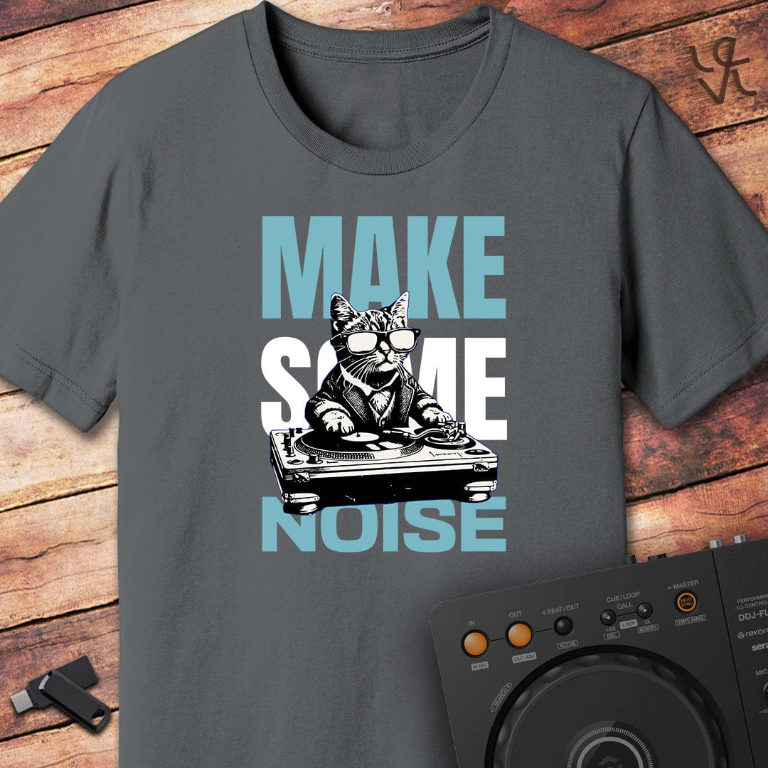 Make Some Noise T-Shirt