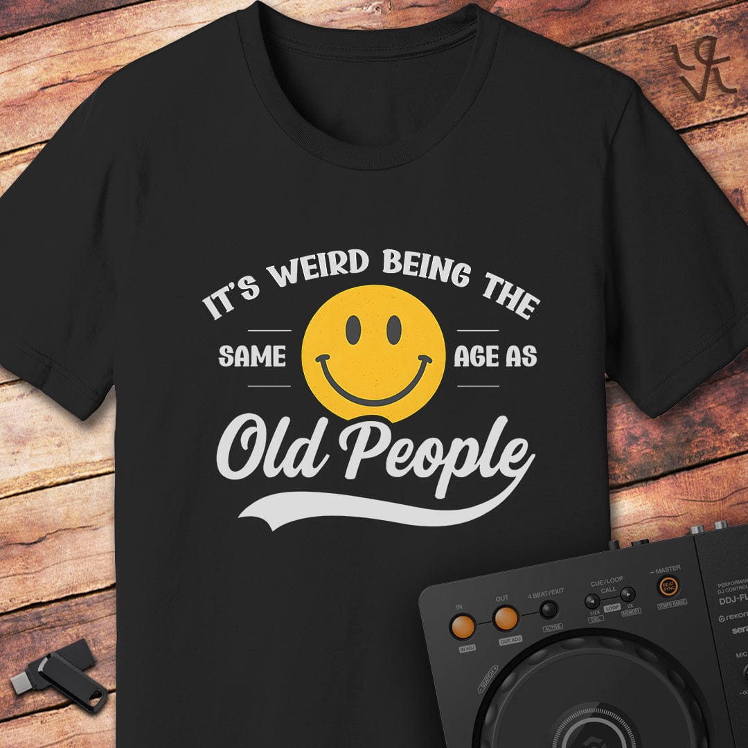 Same age as oldies DJ T-Shirt