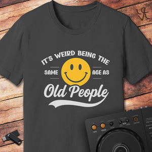 Same age as oldies DJ T-Shirt