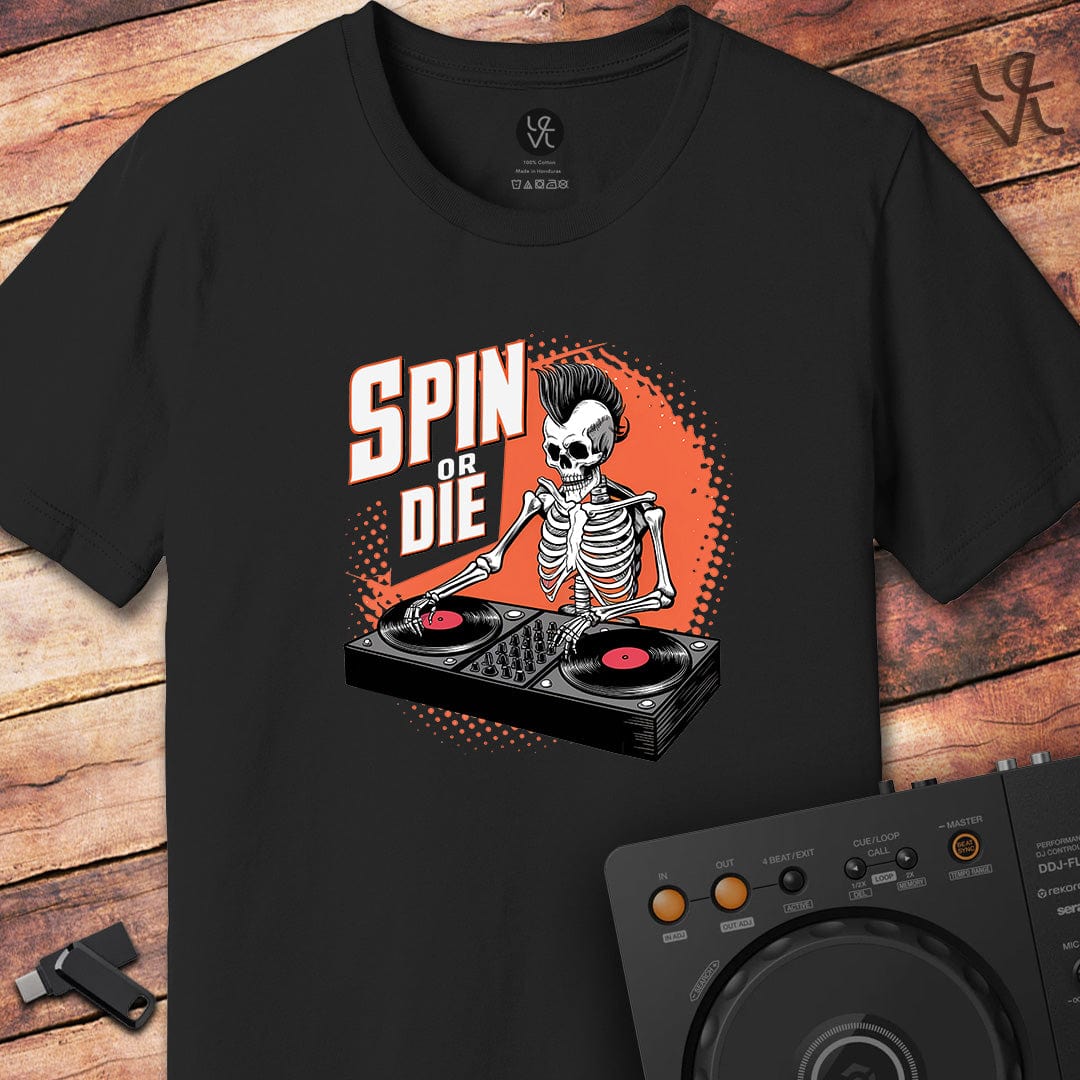 Spin or die DJ T-Shirt