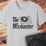 The Mixmaster DJ T-Shirt