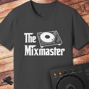 The Mixmaster DJ T-Shirt
