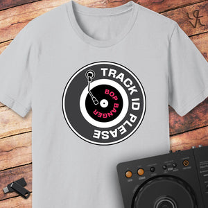 Track ID please DJ T-Shirt
