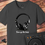 Turn up the bass DJ T-Shirt