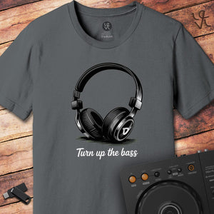 Turn up the bass DJ T-Shirt